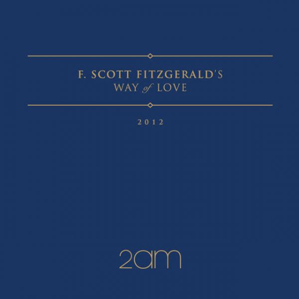 2AM - F.Scott Fitzgerald`s way of love + Poster